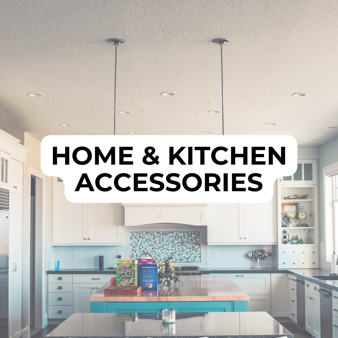 Home & Kitchen Accessories